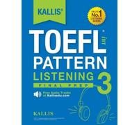 Kallis' Toefl Ibt Pattern Listening 3