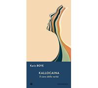 Kallocaina. Il siero della verità. Nuova ediz.
