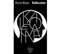 Kallocaïne - Karin Boye - Gallimard - Poche - Roman