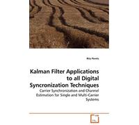 Kalman Filter Applications To All Digital Syncronization Techniques