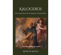 Kalogeros: Vita e Leggenda di un Eremita Taumaturgo