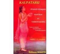 Kalpataru - Hymnes védiques, mantras et versets sacrés - Pandit Vishwanath Shastri - Shastri Eds - broché - Livre