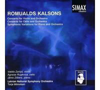 Kalsons : Concertos pour violon, pour violoncelle et orchestre. Zarins, Rugevica, Mikkelsen.