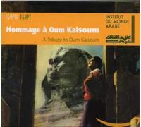 Kalsoum, Oum - Hommage a Oum Kalsoum