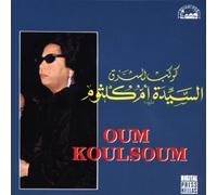 Kalsoum,Oum - Oum Koulsoum