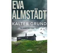 Eva Almstädt – Kalter Grund: Le premier cas de Pia Korittki – Roman policier