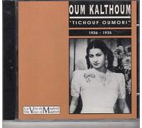 Kalthoum, Oum - Tichouf oumori