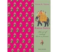 Kama Sutra by Pavan K. Varma Pavan Varma (Auteur)