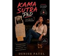 Kama Sutra PhD: Love Was Not in the Bibliography
