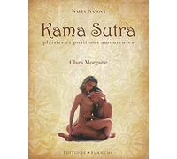 KAMA SUTRA PLAISIRS ET POSITIONS AMOUREUSES