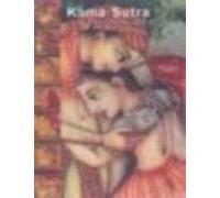 Kama Sutra The Erotic Art Of India