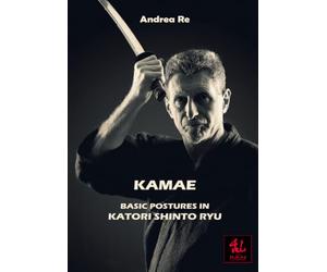Kamae: Basic Postures in Katori Shinto Ryu