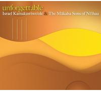 Kamakawiwo'Ole,Israel & the Makaha Sons of Ni'Ihau - Unforgettable