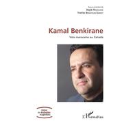 Kamal Benkirane Voix marocaine au Canada - Najib Redouane - L'harmattan - broché - Essai