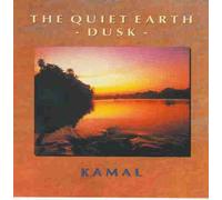 Kamal - The Quiet Earth-Dusk [Import]