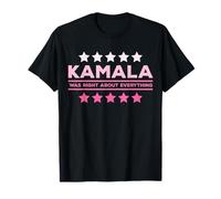 Kamala Avait Raison sur Tout ce Qui était Patriotique américain T-Shirt