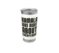 Kamala avait raison sur tout Gobelet isotherme en acier inoxydable double paroi