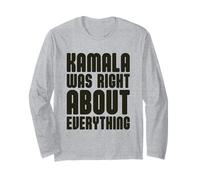 Kamala Avait Raison sur Tout Manche Longue