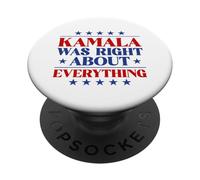 Kamala Avait Raison sur Tout PopSockets PopGrip Adhésif