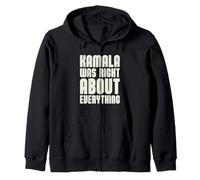 Kamala Avait Raison sur Tout Sweat à Capuche