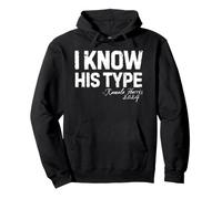 Kamala Harris 2024 Citation « I Know His Type, Funny Anti-Trump » Sweat à Capuche