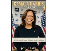 Kamala Harris Biography: The Untold Story of America’s First Woman Vice President, Her Final Campaign, and the Legacy That Inspired a Generation