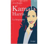 Kamala Harris - La biographie - Alexis Buisson - Archipel Eds De L' - broché - Essai