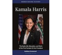 Kamala Harris: The Early Life, Education, and Work of the First Female US Vice President