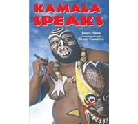 Kamala Speaks: Official Autobiography of WWE wrestler James KAMALA Harris