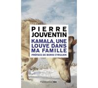 Pierre Jouventin – Kamala, une louve dans ma famille – Flammarion – Broché