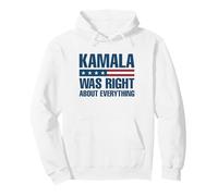 Kamala Was Right About Everything Drapeau américain Sweat à Capuche