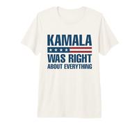 Kamala Was Right About Everything Drapeau américain T-Shirt Haut de Gamme
