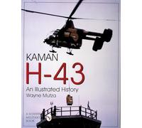 Kaman H-43: An Illustrated History
