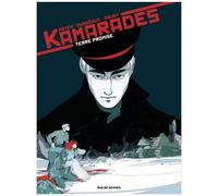Kamarades - Tome 3 - Terre Promise