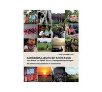 Kambodscha Abseits Der Killing Fields - Von Eiern Am Spieß Bis Zu Zwangsumsiedlungen