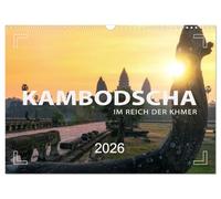 KAMBODSCHA - Im Reich der Khmer (Wandkalender 2026 DIN A3 quer), CALVENDO Monatskalender: Angkor, Phnom Penh, Sihanoukville, Battambang