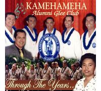 Kamehameha Alumni Glee Club - Through the Years