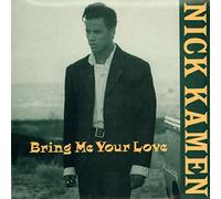 Kamen Nick - Bring me your love