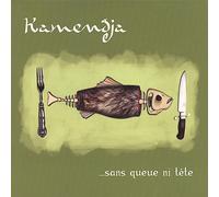 Kamendja - sans Queue Ni Tate