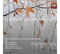Kamerata Luxembourg - Echoes of Autumn and Light [Import]