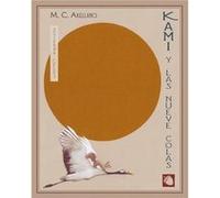 Kami Y Las Nueve Colas - [Livre en VO] Arellano, M C (Auteur)