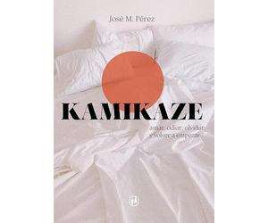 Kamikaze: Amar, odiar, olvidar y volver a empezar