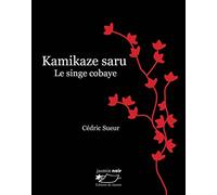 Kamikaze saru, le singe cobaye