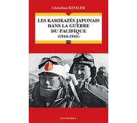 kamikazes japonais dans la guerre du Pacifique - 1944-1945 (les)