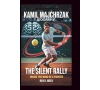 KAMIL MAJCHRZAK BIOGRAPHY: The Silent Rally: Inside the Mind of a Fighter