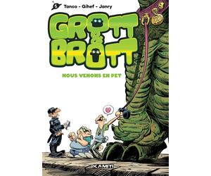 Kamiti Grott & Brott - Nous venons en pet