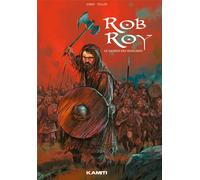 KAMITI Rob Roy - Le vaurien des highlands