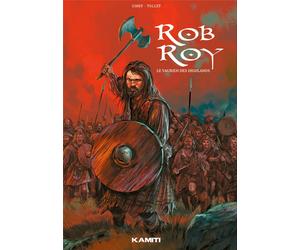 KAMITI Rob Roy - Le vaurien des highlands