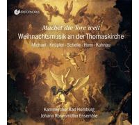 Kammerchor Bad Homburg Johann Rosenmuller Ensemble Rohn - Machet Die Tore Weit [