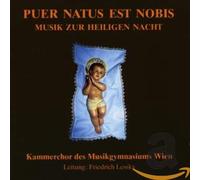 Kammerchor des Musikgymnasiums Wien - Puer Natus Est Nobis [Import]